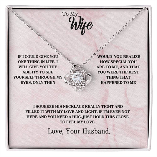 To My Wife | You Were The Best Thing That Happened To Me - Love Knot Necklace